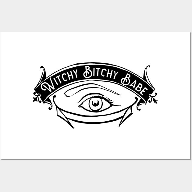 Witchy Bitch Babe Wall Art by FabulouslyFeminist